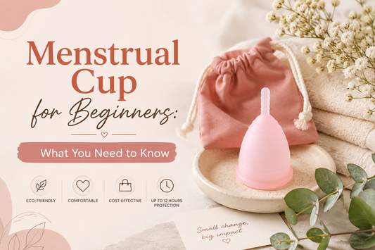 Menstrual Cup for Beginners: What You Need to Know