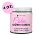 Calm down Karen DC-Funny Candle Co